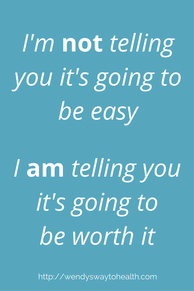 Quote: I'm not telling you it's going to be easy. I am telling you it's going to be worth it.